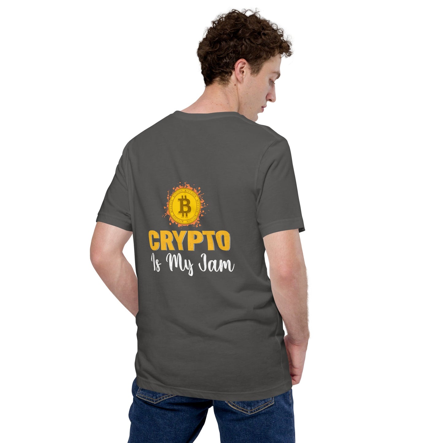 Crypto is My Jam - Unisex t-shirt ( Back Print ) by DarkByteGear