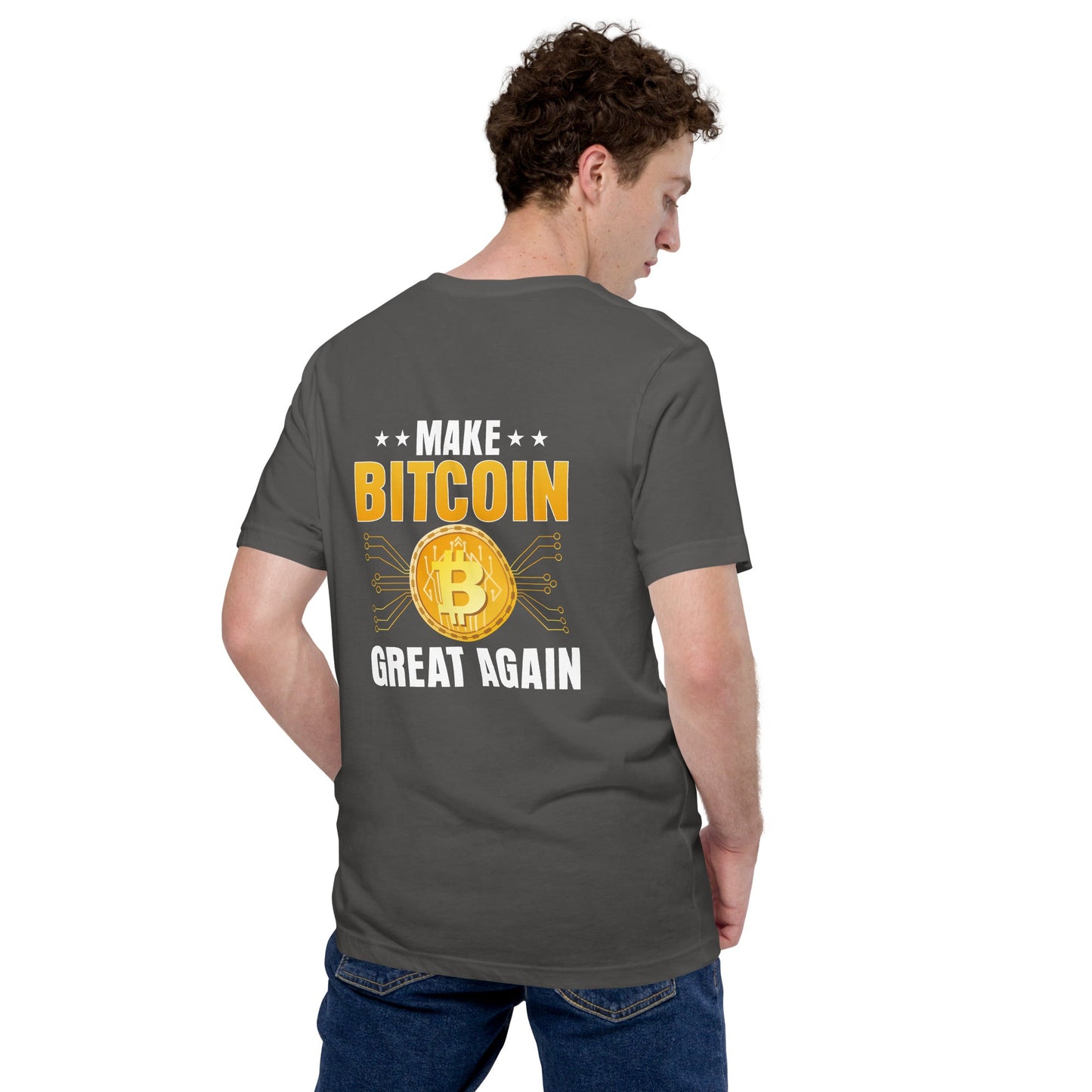 Make Bitcoin Great again Unisex t-shirt ( Back Print ) by DarkByteGear
