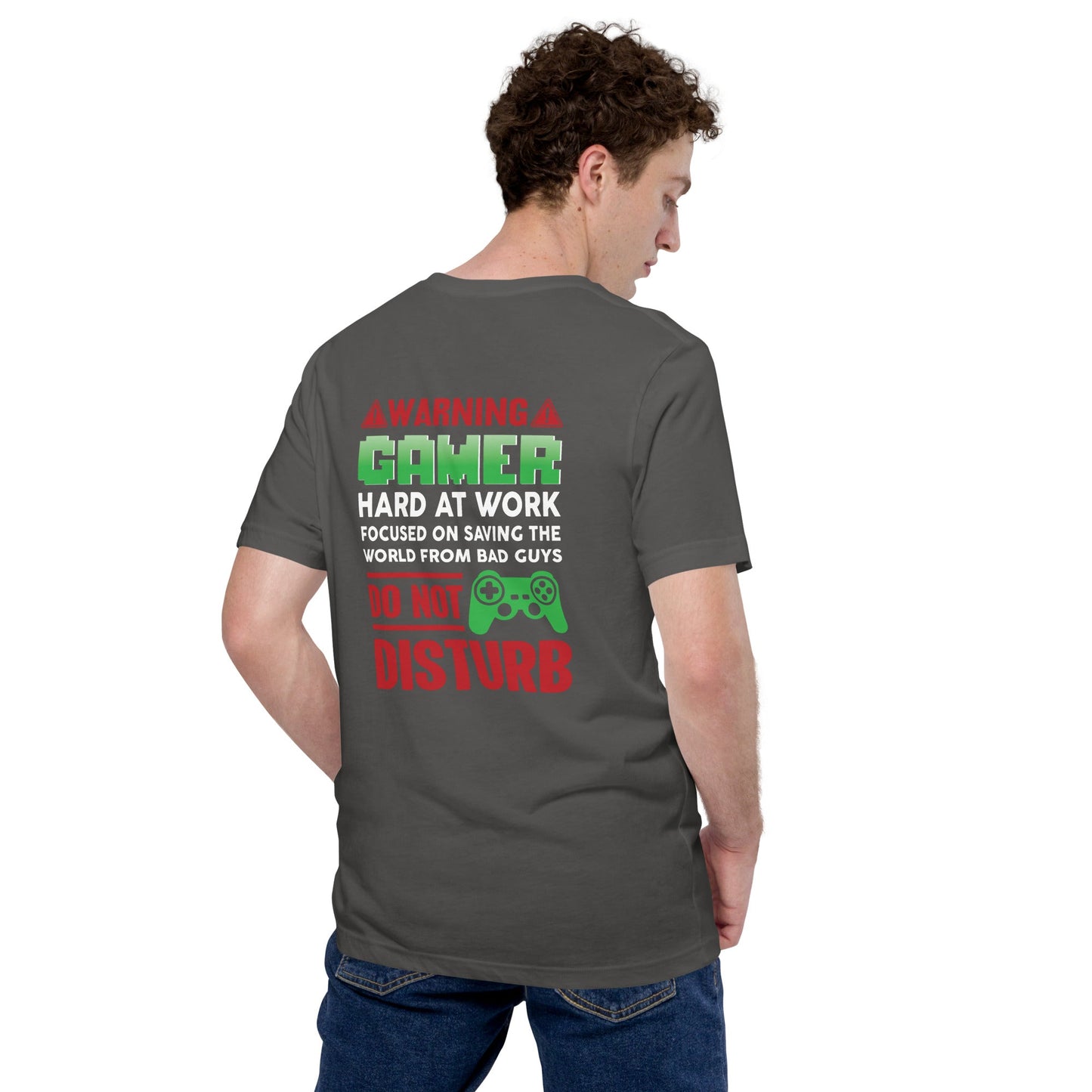 Warning! Gamer Hard at Work, DND - Unisex t-shirt ( Back Print ) by DarkByteGear