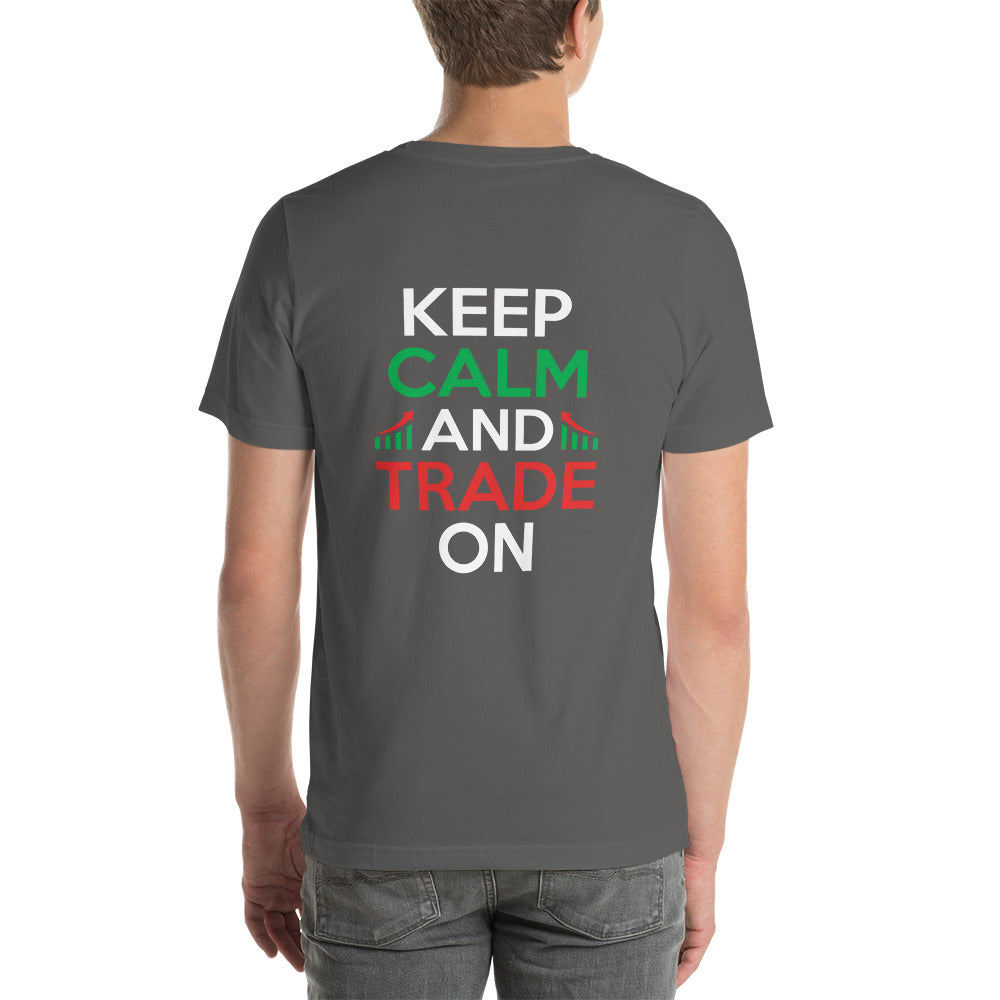 Keep Calm and Trade On - Unisex t-shirt ( Back Print ) by DarkByteGear