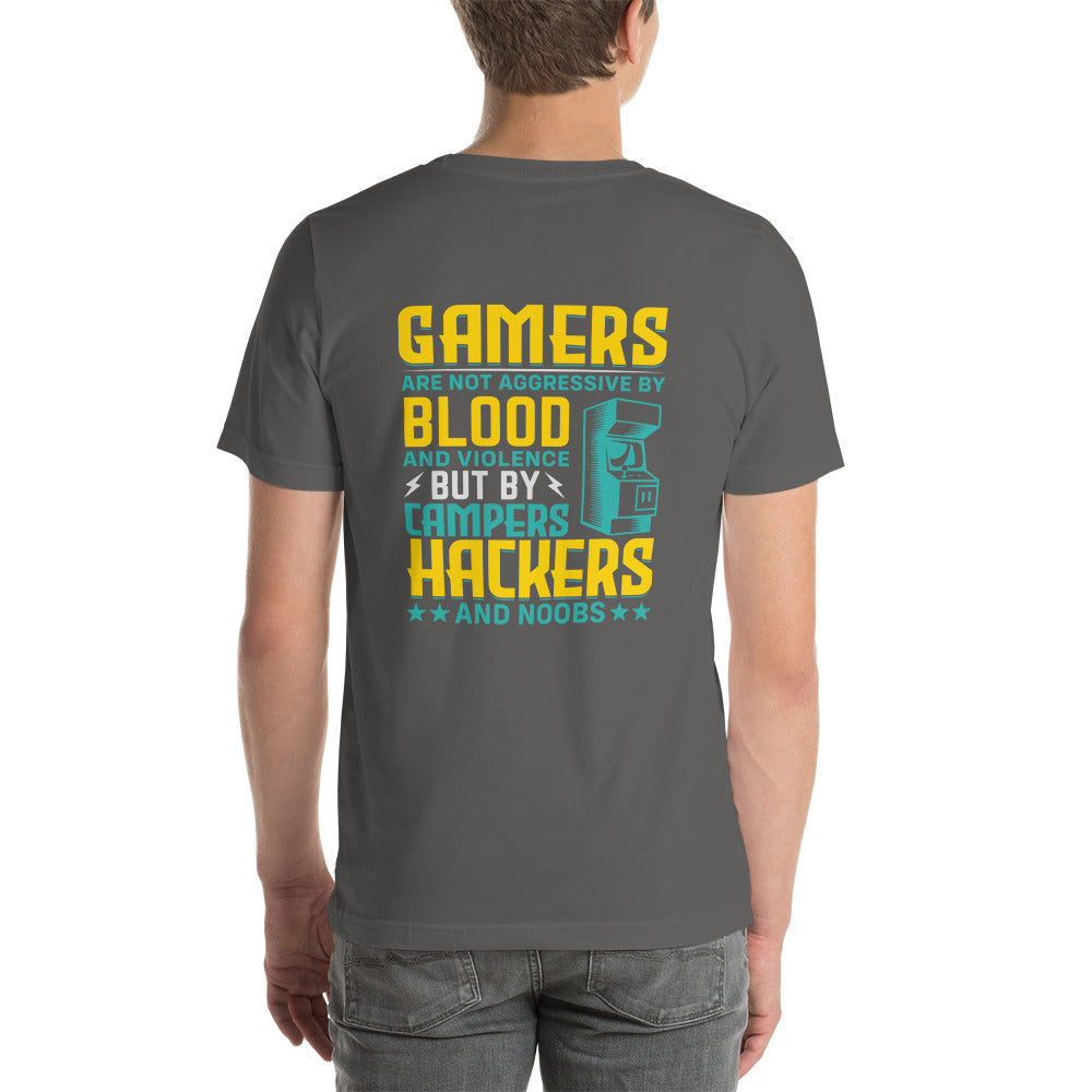 Gamers are not Aggressive by Blood and Violence ( rasel ) - Unisex t-shirt ( Back Print ) by DarkByteGear