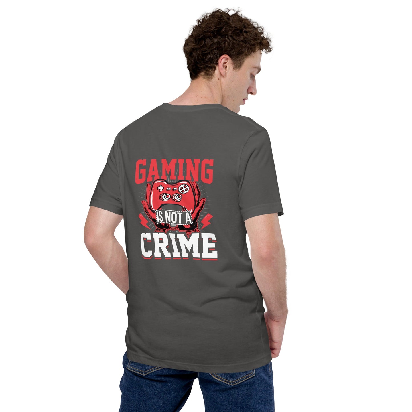 Gaming is not a Crime - Unisex t-shirt ( Back Print ) by DarkByteGear