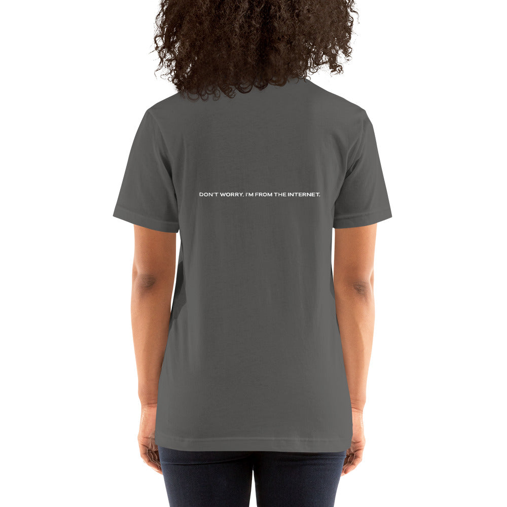 Don't worry I am from the Internet V1 - Unisex t-shirt ( Back Print ) by DarkByteGear