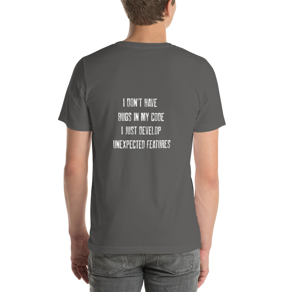 I don't Have bugs in my code, I just Develop unexpected features V2 - Unisex t-shirt ( Back Print ) by DarkByteGear