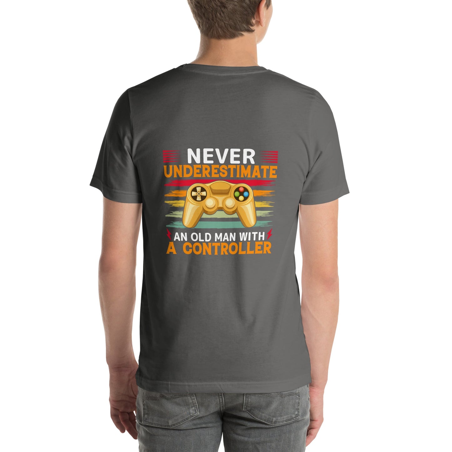 Never Underestimate an old man with a controller - Unisex t-shirt ( Back Print ) by DarkByteGear