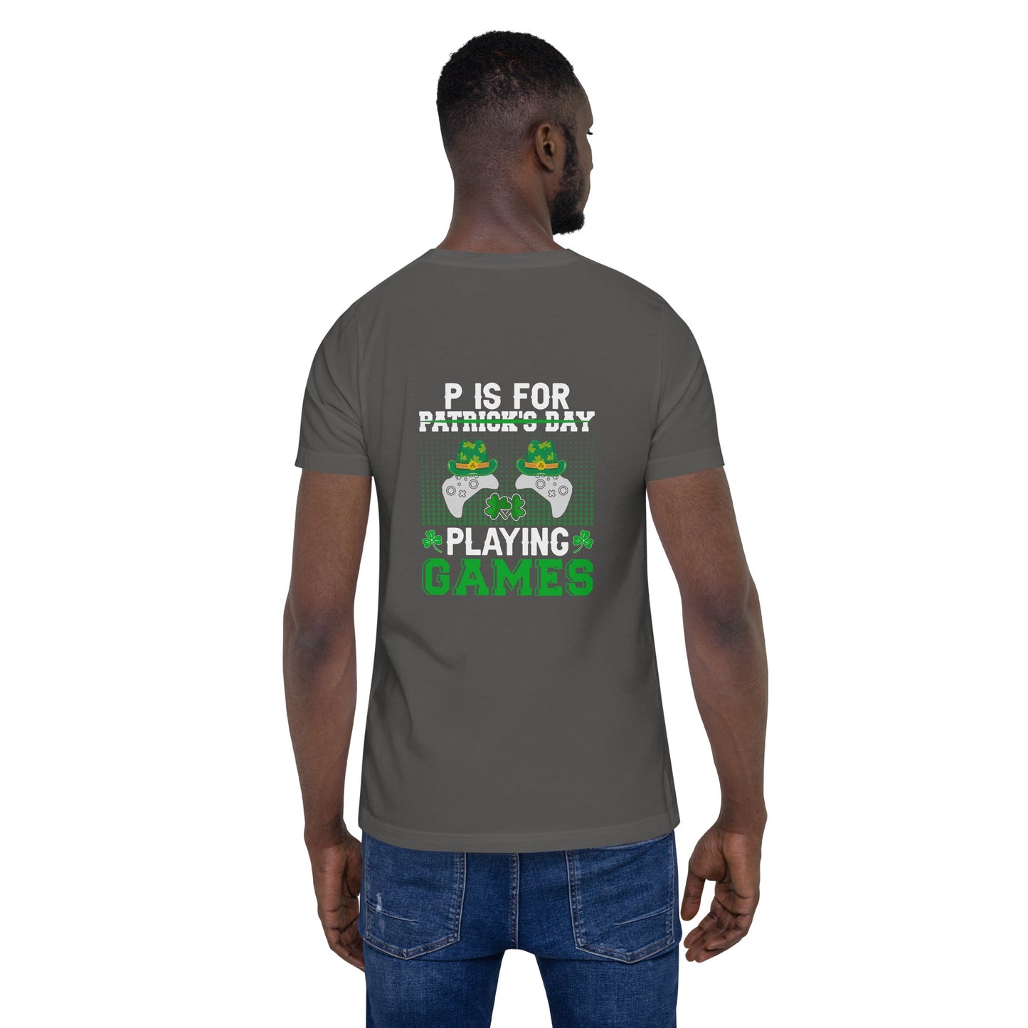 P is for "Playing Games" - Unisex t-shirt ( Back Print ) by DarkByteGear