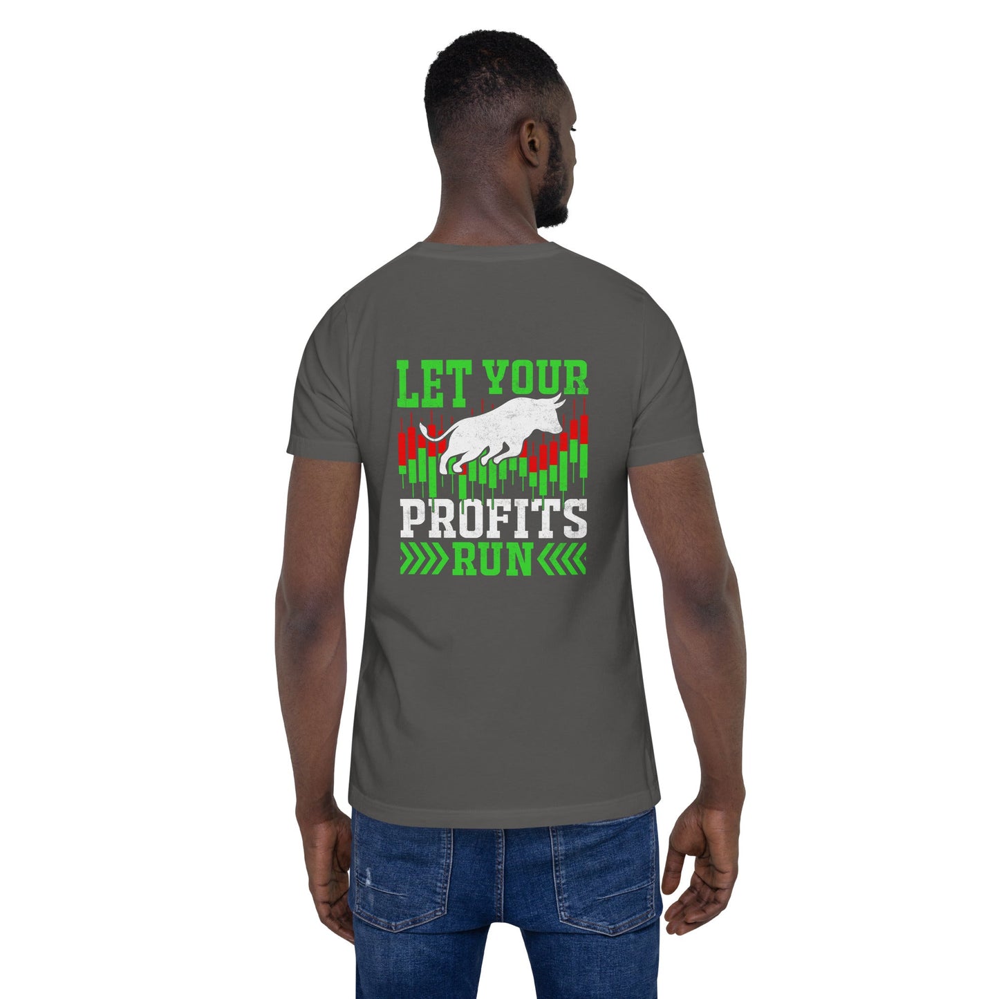 Let your Profits run - Unisex t-shirt ( Back Print ) by DarkByteGear