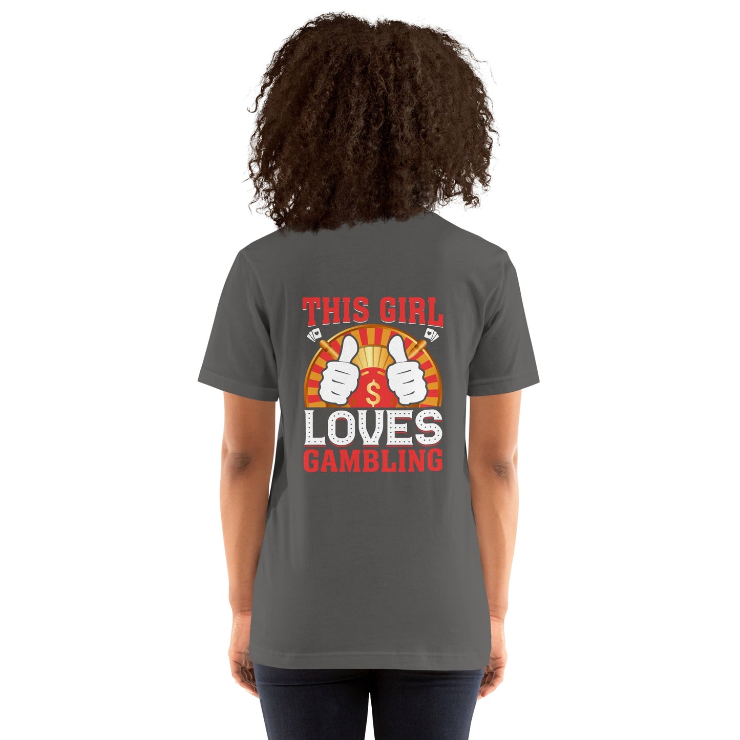 This Girl Loves Gambling - Unisex t-shirt ( Back Print ) by DarkByteGear