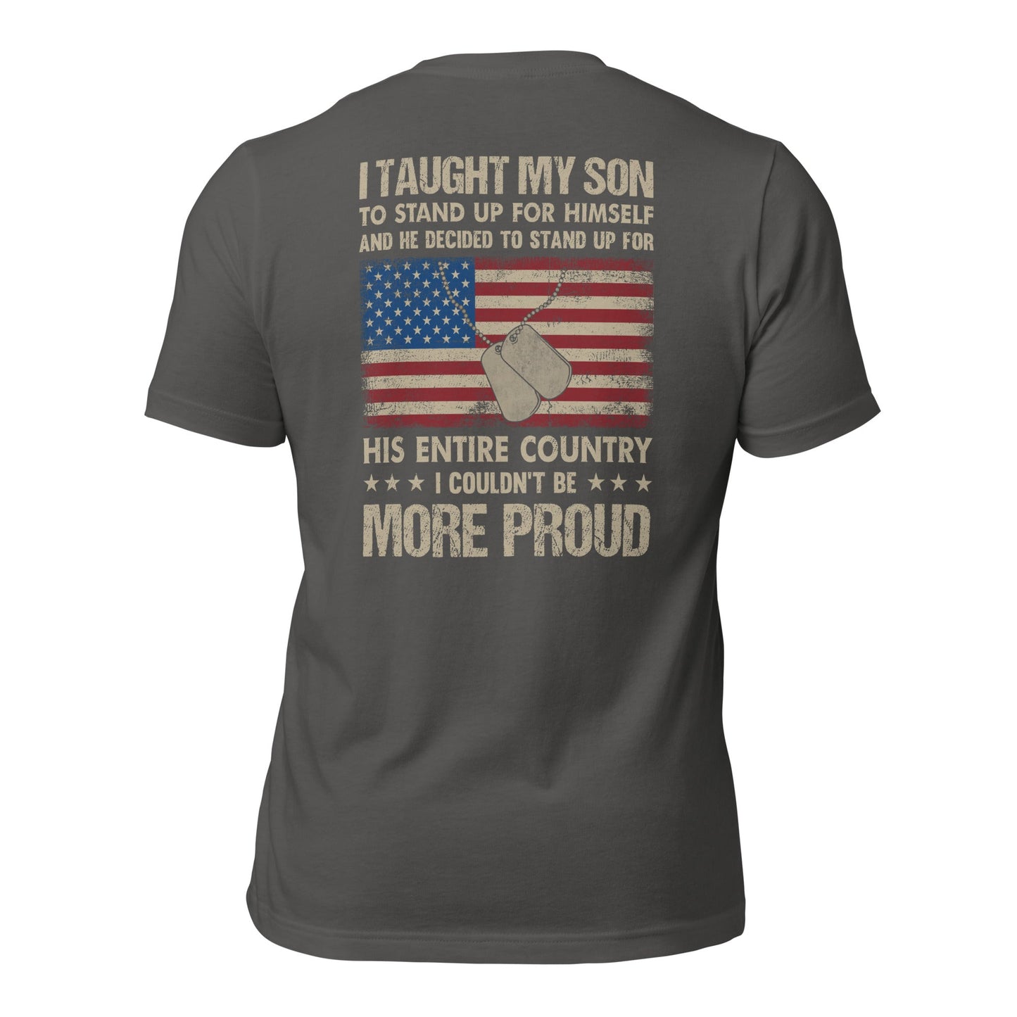 I Taught my son to Stand up for himself - Unisex t-shirt ( Back Print ) by DarkByteGear