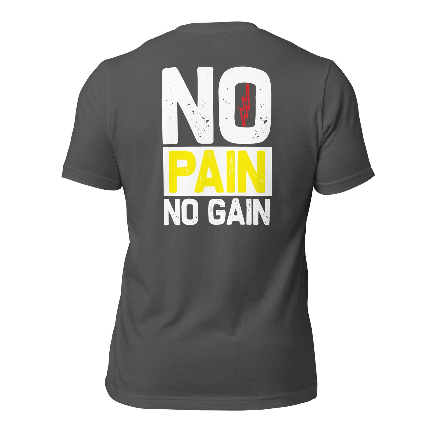 No Pain No Gain - Unisex t-shirt ( Back Print ) by DarkByteGear