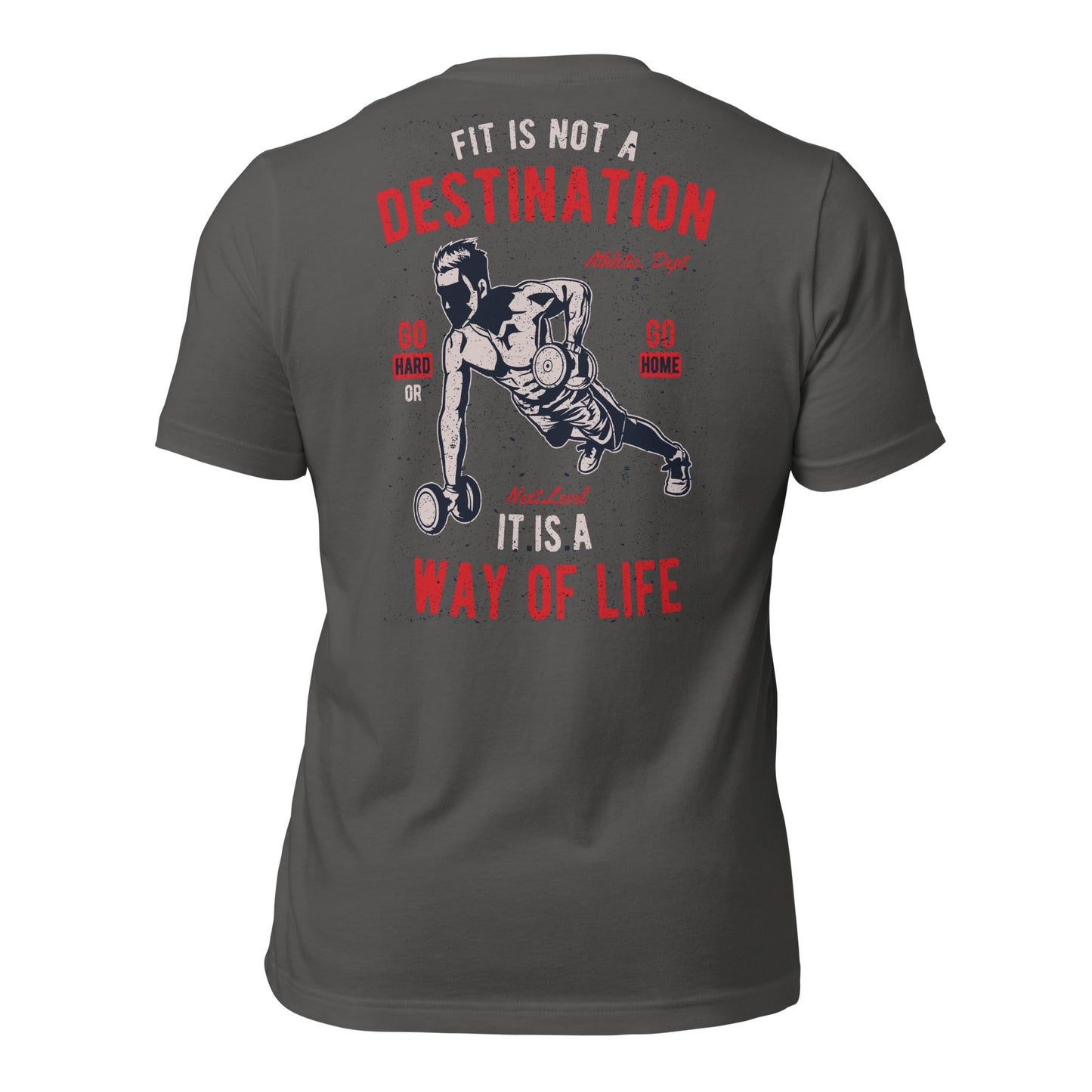 Fit is not a destination: it is a way of life - Unisex t-shirt ( Back Print ) by DarkByteGear