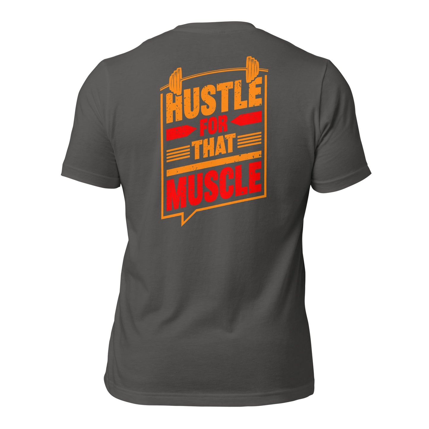 Hustle for that Muscle - Unisex t-shirt ( Back Print ) by DarkByteGear