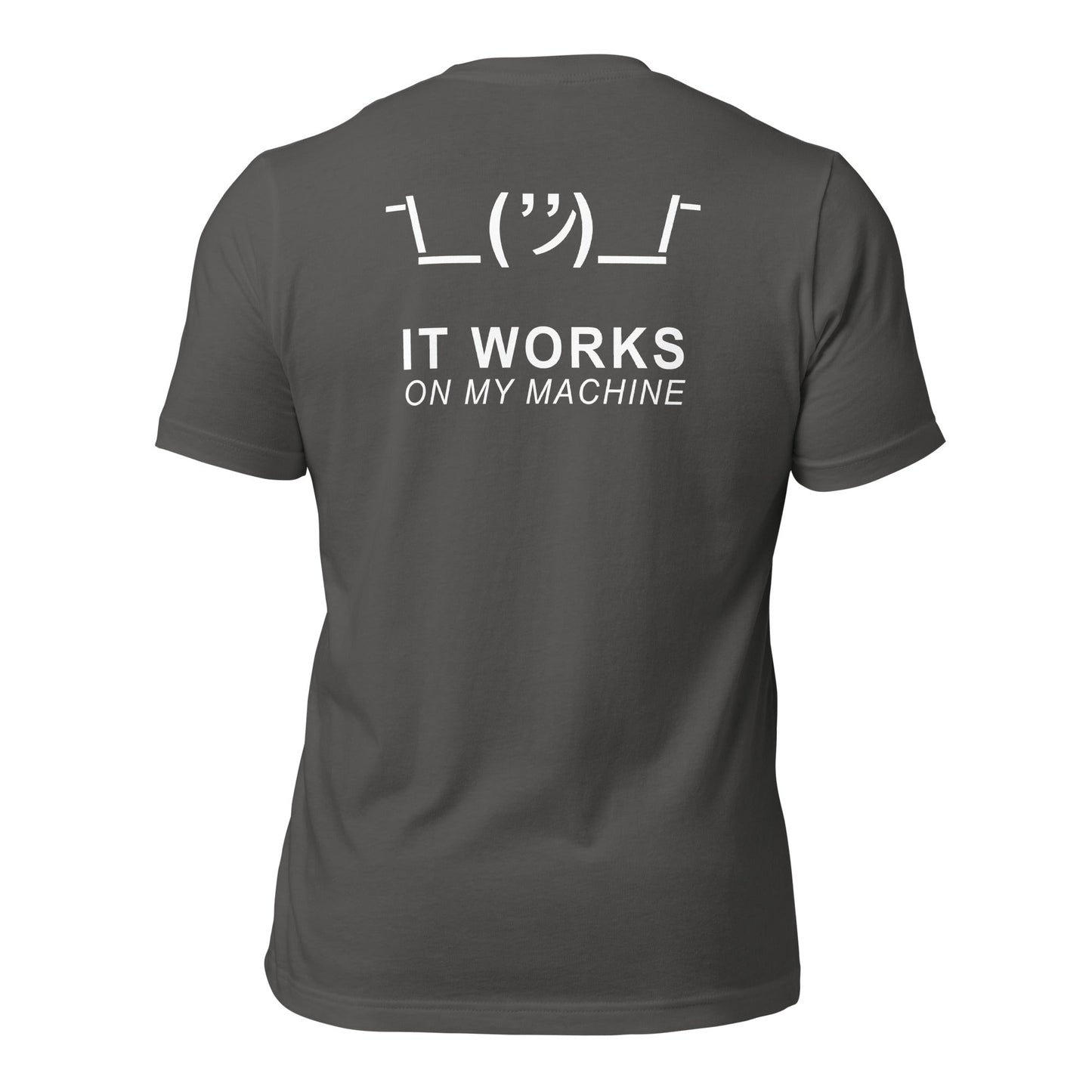 It works on my machine - Unisex t-shirt (back print) by DarkByteGear