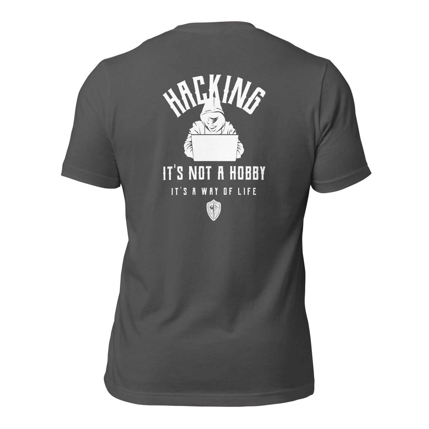 Hacking It's not a hobby; it's a way of life - Unisex t-shirt (back print) by DarkByteGear