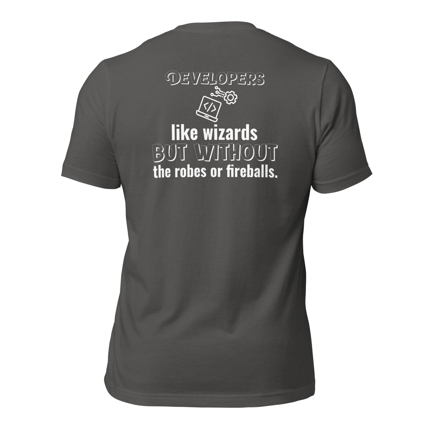 Developers: like wizards, but - Unisex t-shirt (back print) by DarkByteGear