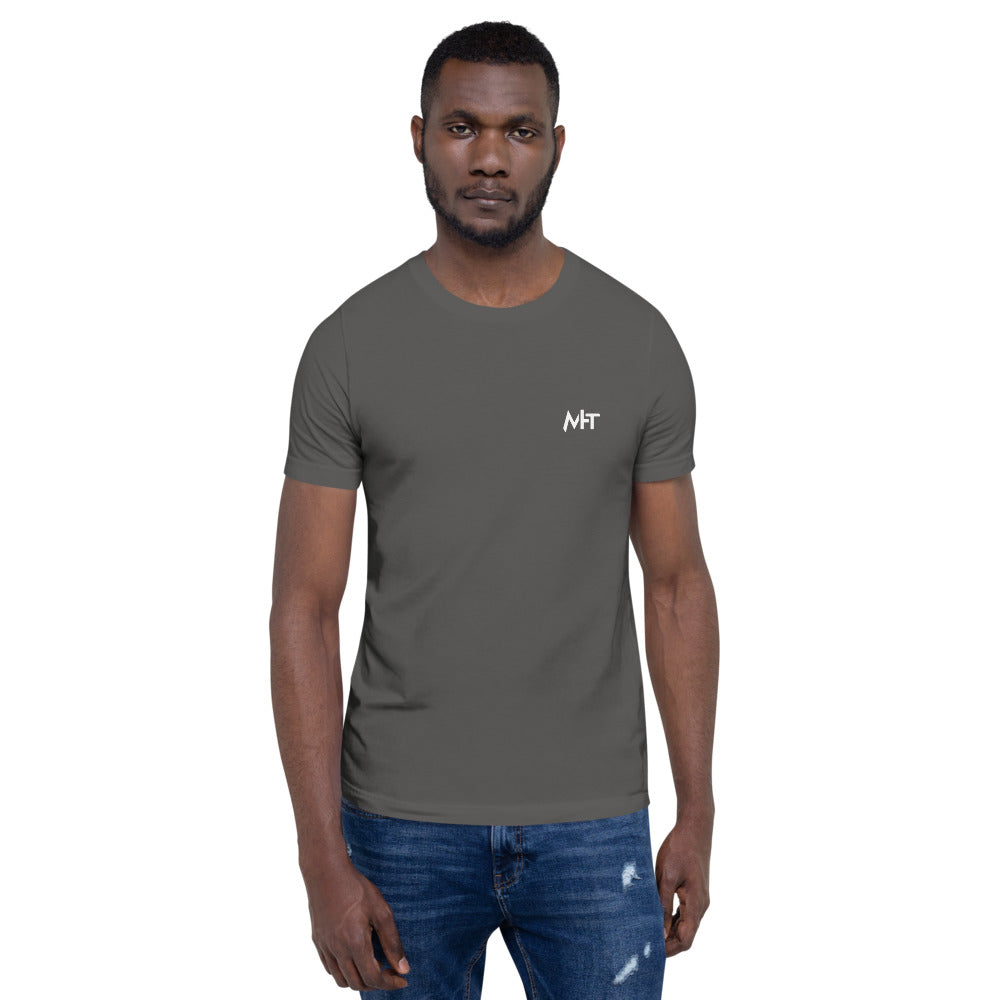 I'm here because you broke something - Short-Sleeve Unisex T-Shirt (back print) by DarkByteGear