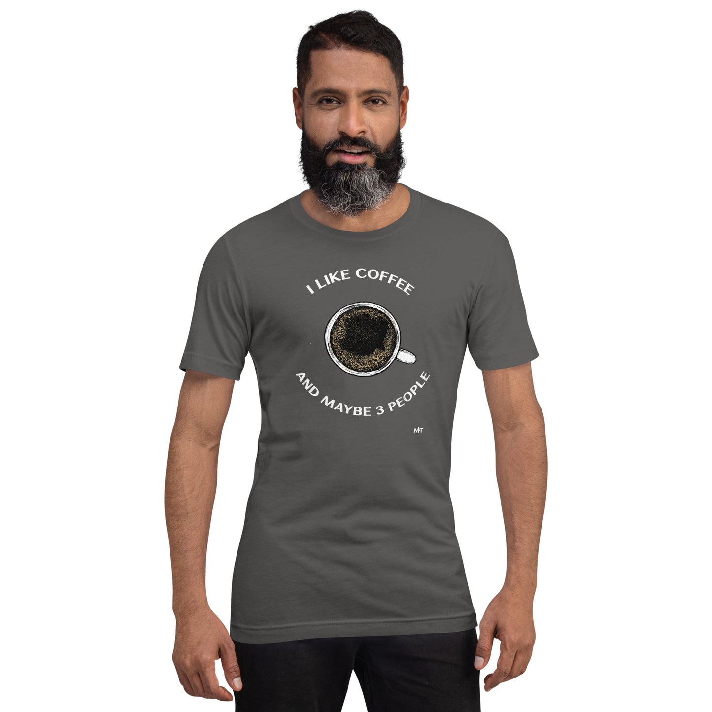 I like Coffee and maybe 3 people - Unisex t-shirt by DarkByteGear