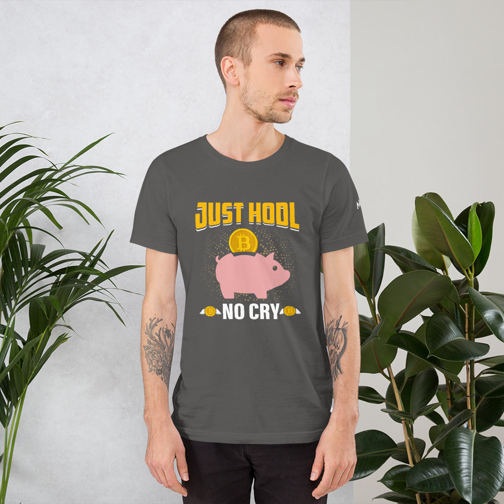 Just Hool No Cry Unisex t-shirt by DarkByteGear