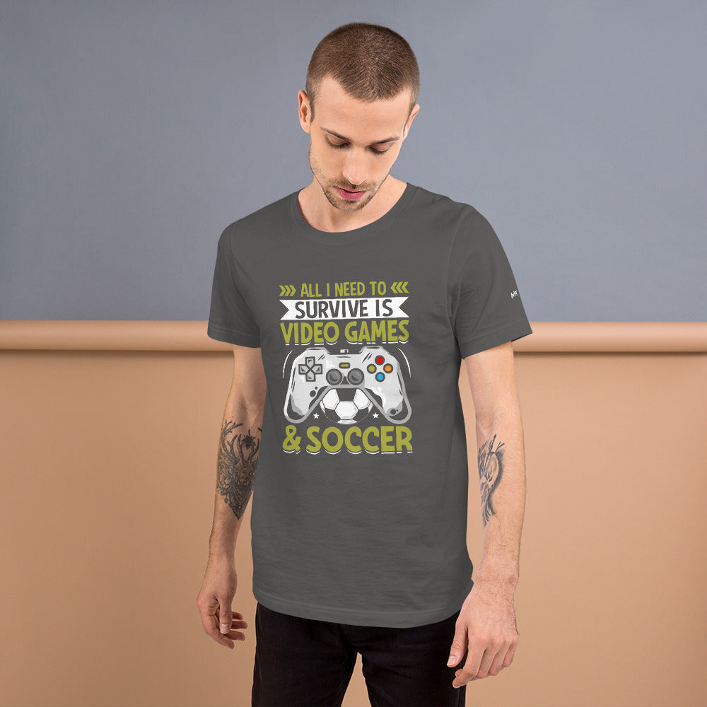 All I need to survive is Video Game and Soccer Unisex t-shirt by DarkByteGear