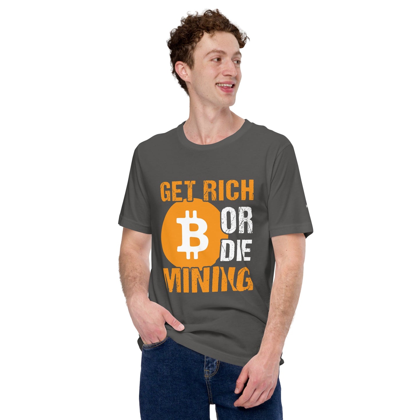 Get Rich Bitcoin Mining or Die Unisex t-shirt by DarkByteGear