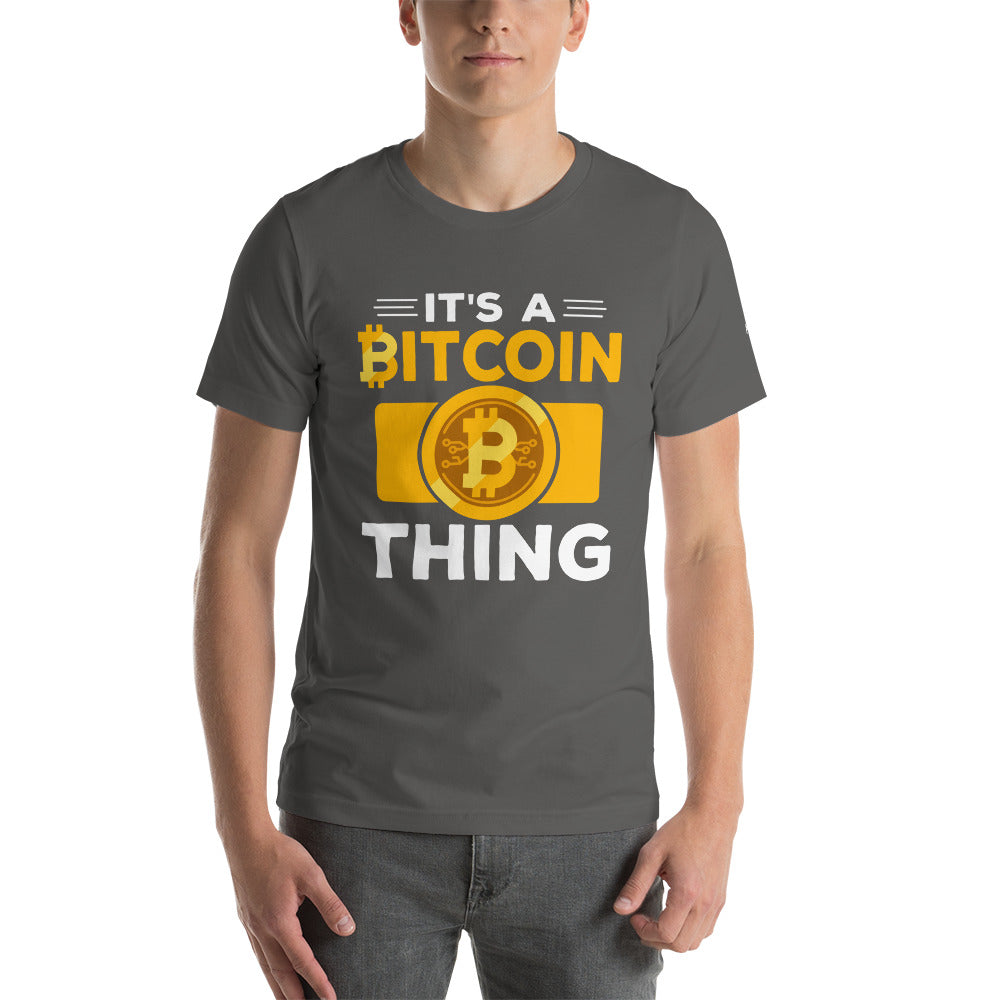 It's a Bitcoin Thing - Unisex t-shirt by DarkByteGear