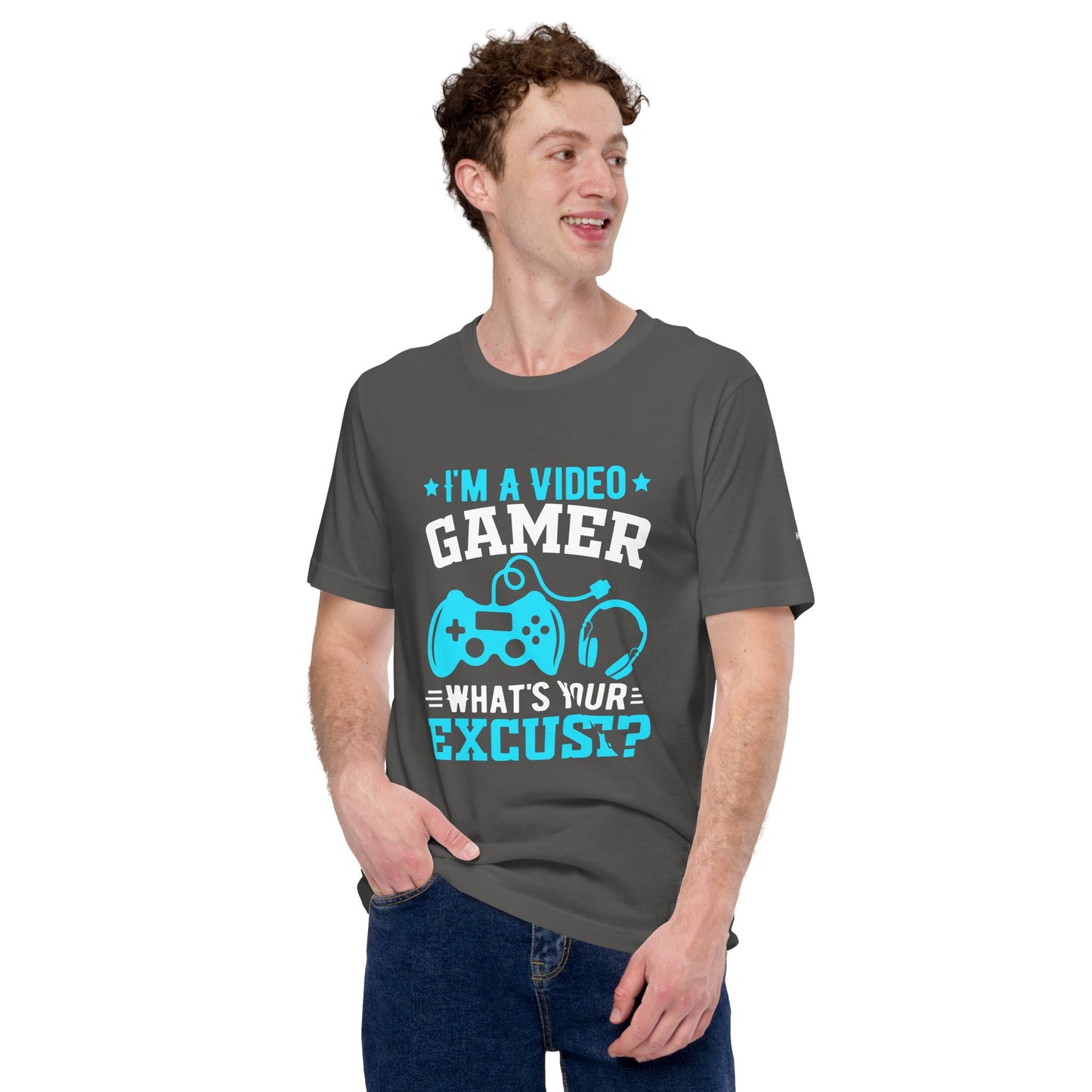 I am a Video Gamer! What is Your Excuse? Unisex t-shirt by DarkByteGear