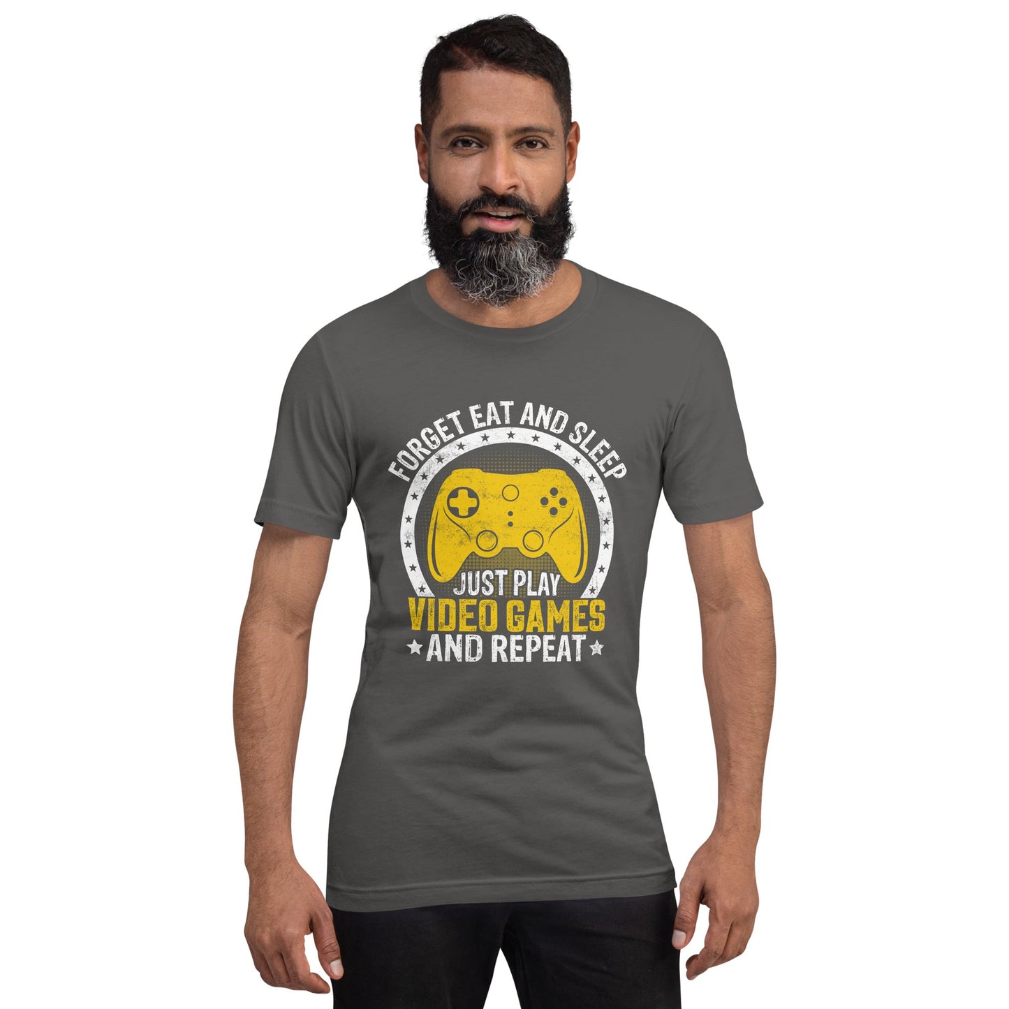 Forget Eat and Sleep, just Play Video Games and Repeat Unisex t-shirt by DarkByteGear