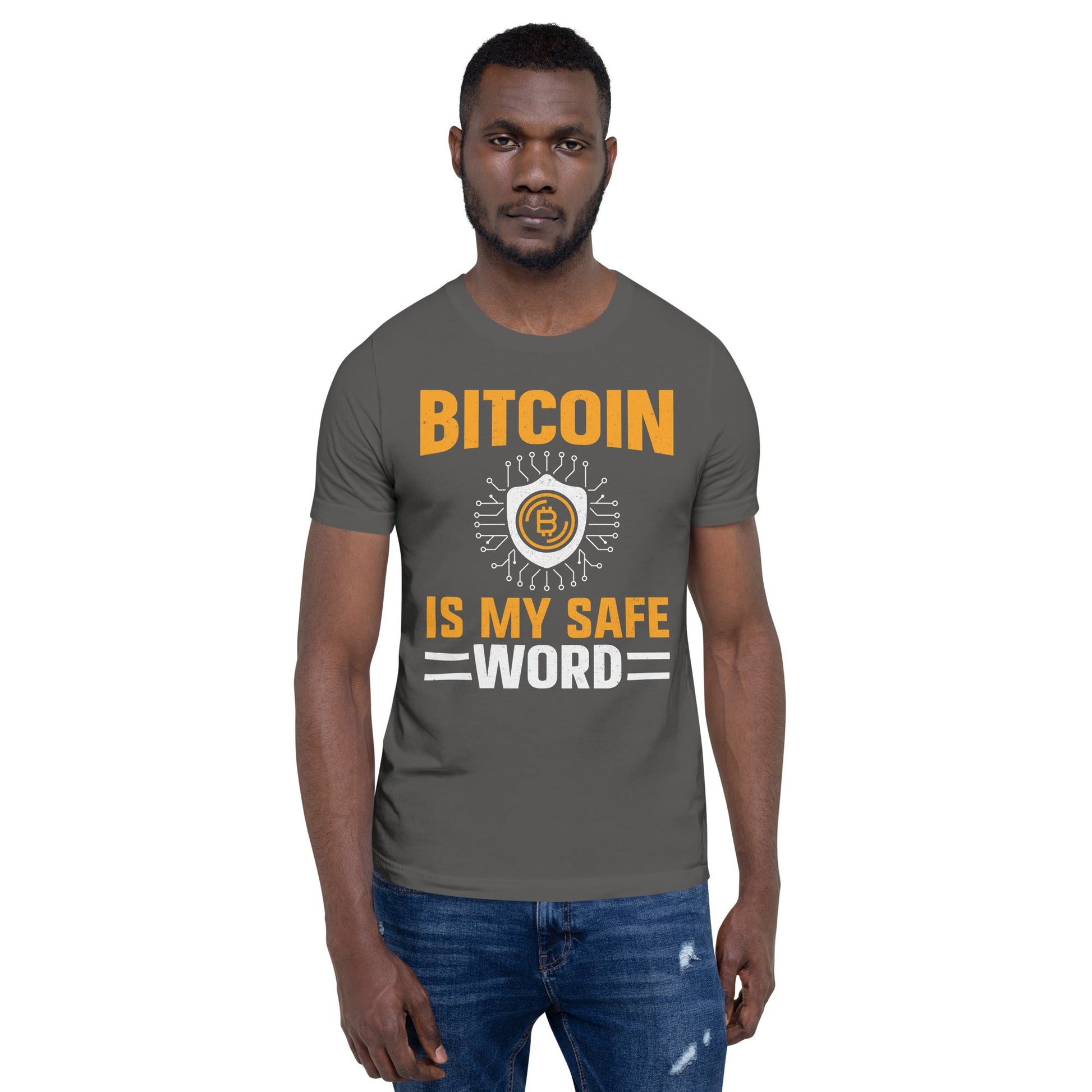 Bitcoin is My Safe Word - Unisex t-shirt by DarkByteGear