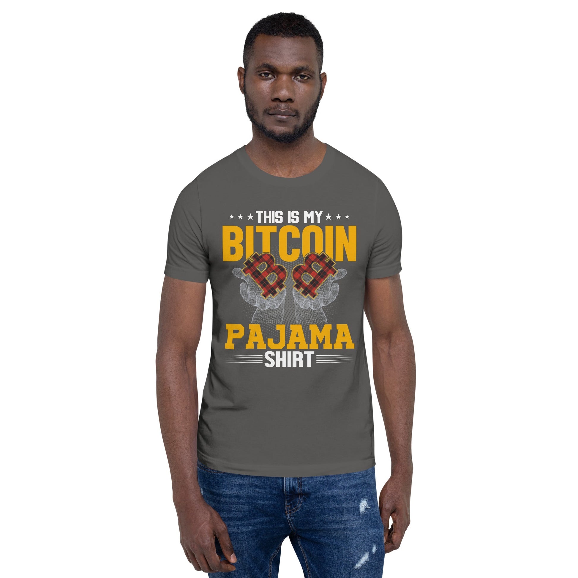 This is My Bitcoin Pajama Shirt Unisex t-shirt by DarkByteGear