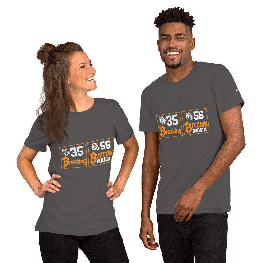 35 + 56 Breaking Bitcoin Unisex t-shirt by DarkByteGear