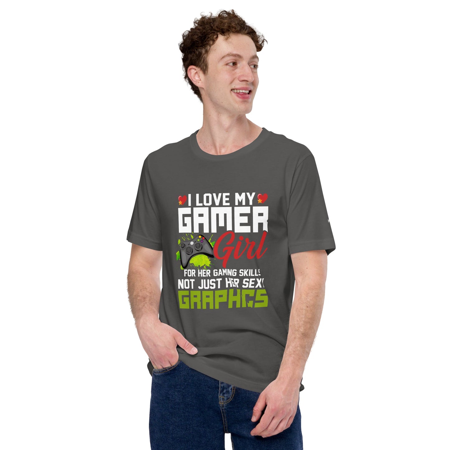 I Love my Gamer Girl for her gaming skills - Unisex t-shirt by DarkByteGear