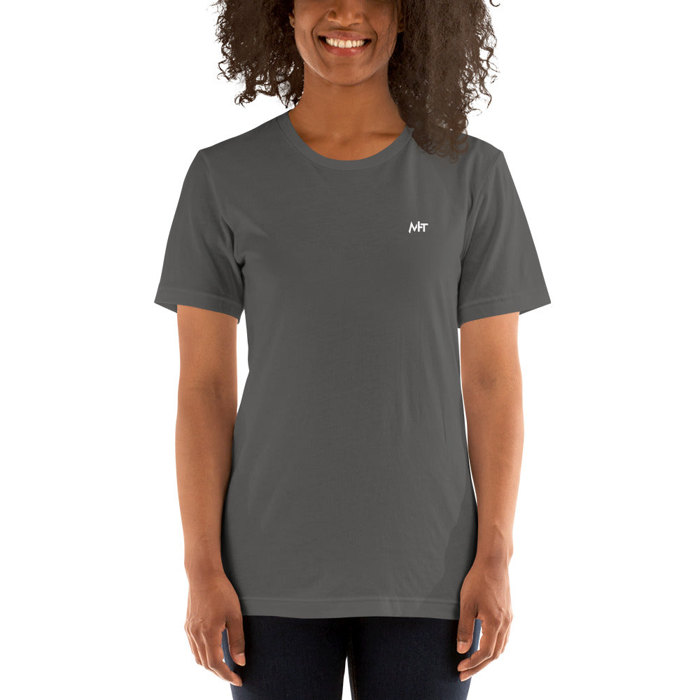 Y'all used to Laugh at Me. Who's crazy, now? - Unisex t-shirt ( Back Print ) by DarkByteGear