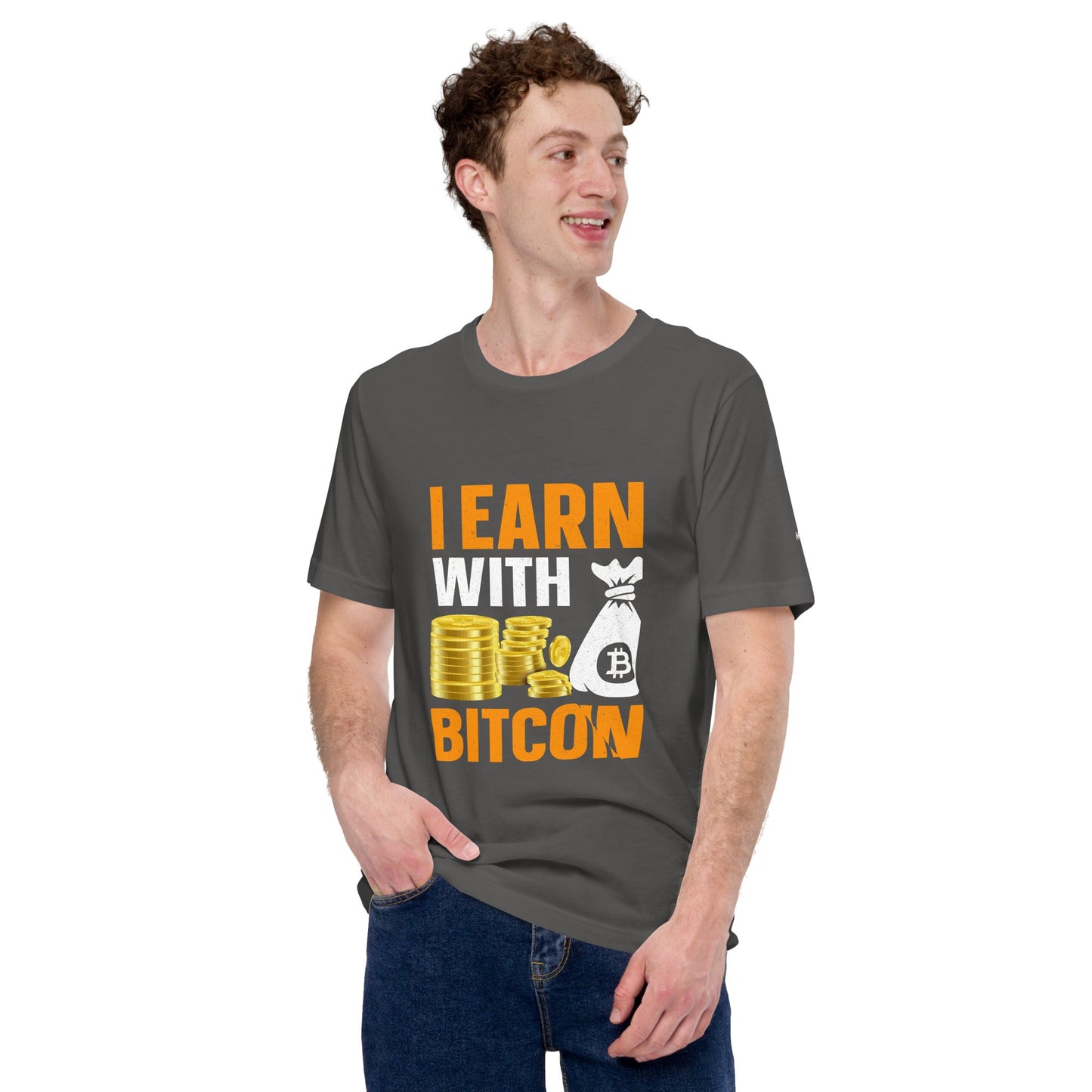 I Earn with Bitcoin - Unisex t-shirt by DarkByteGear