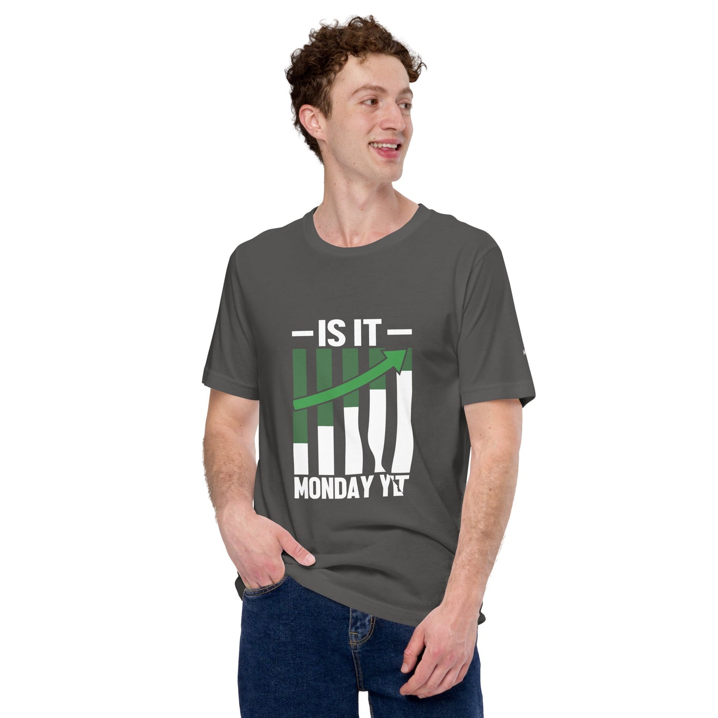 Is it Monday Yet - Unisex t-shirt by DarkByteGear
