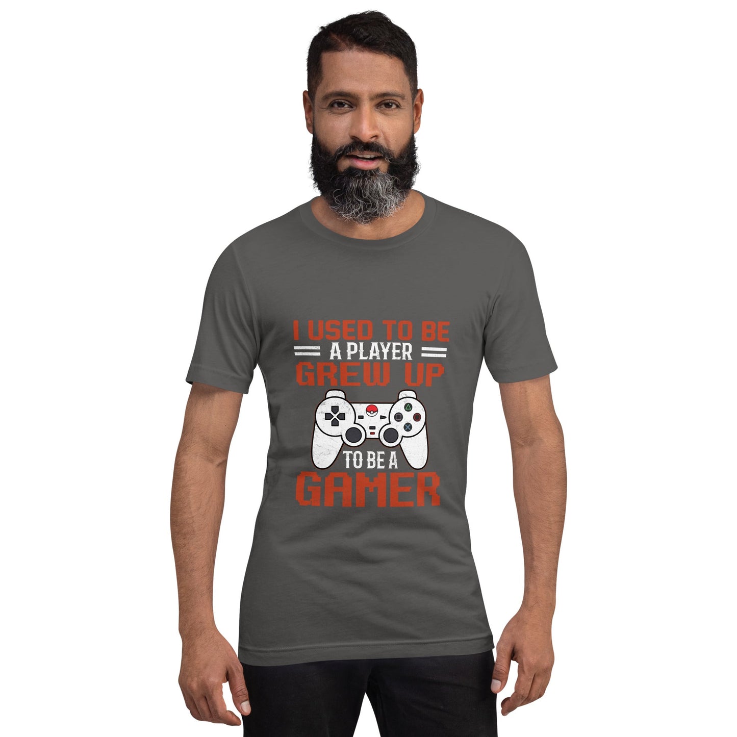 I Used to be a Player; Grew up to be a Gamer - Unisex t-shirt by DarkByteGear
