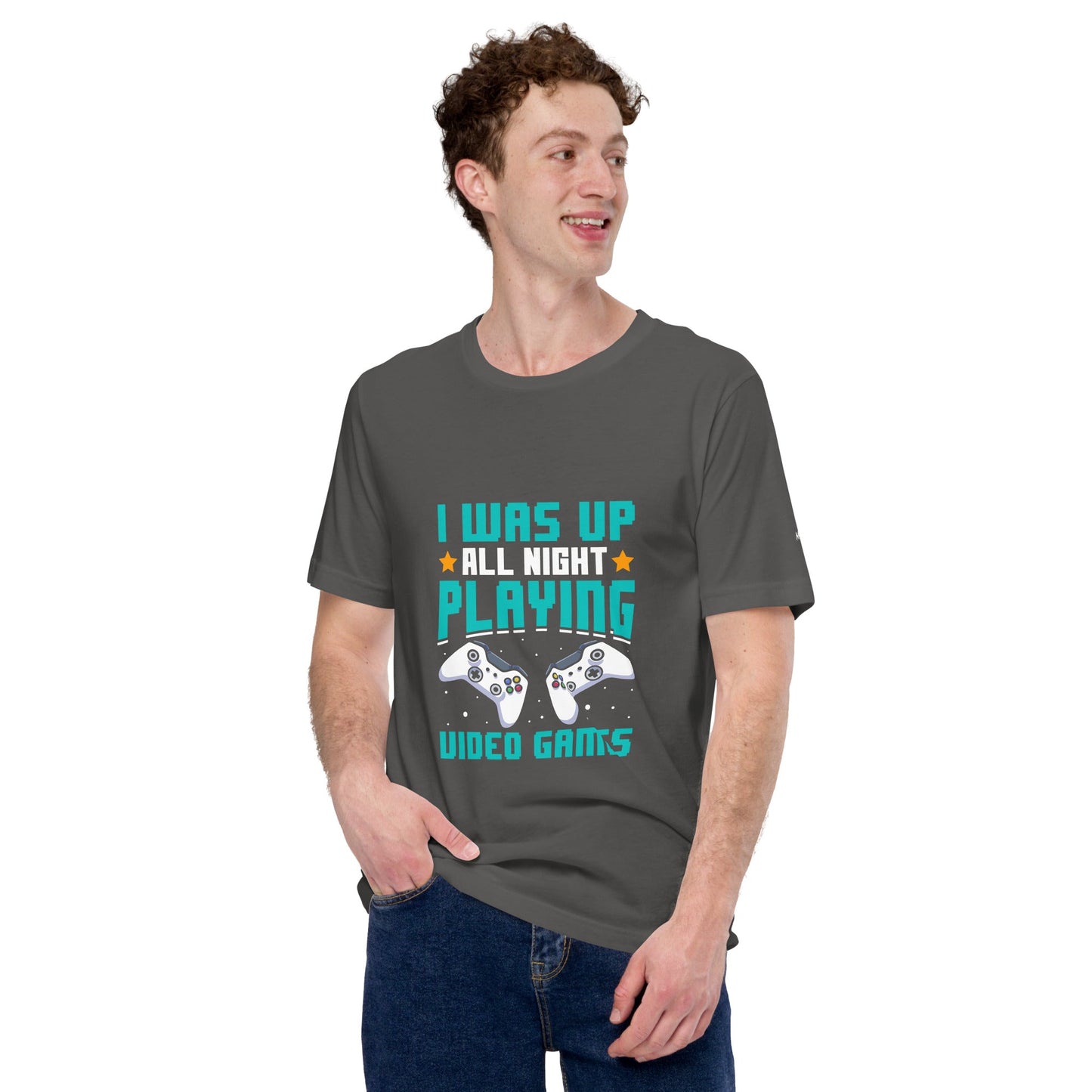 I was up all night playing Video Games Rima - Unisex t-shirt by DarkByteGear