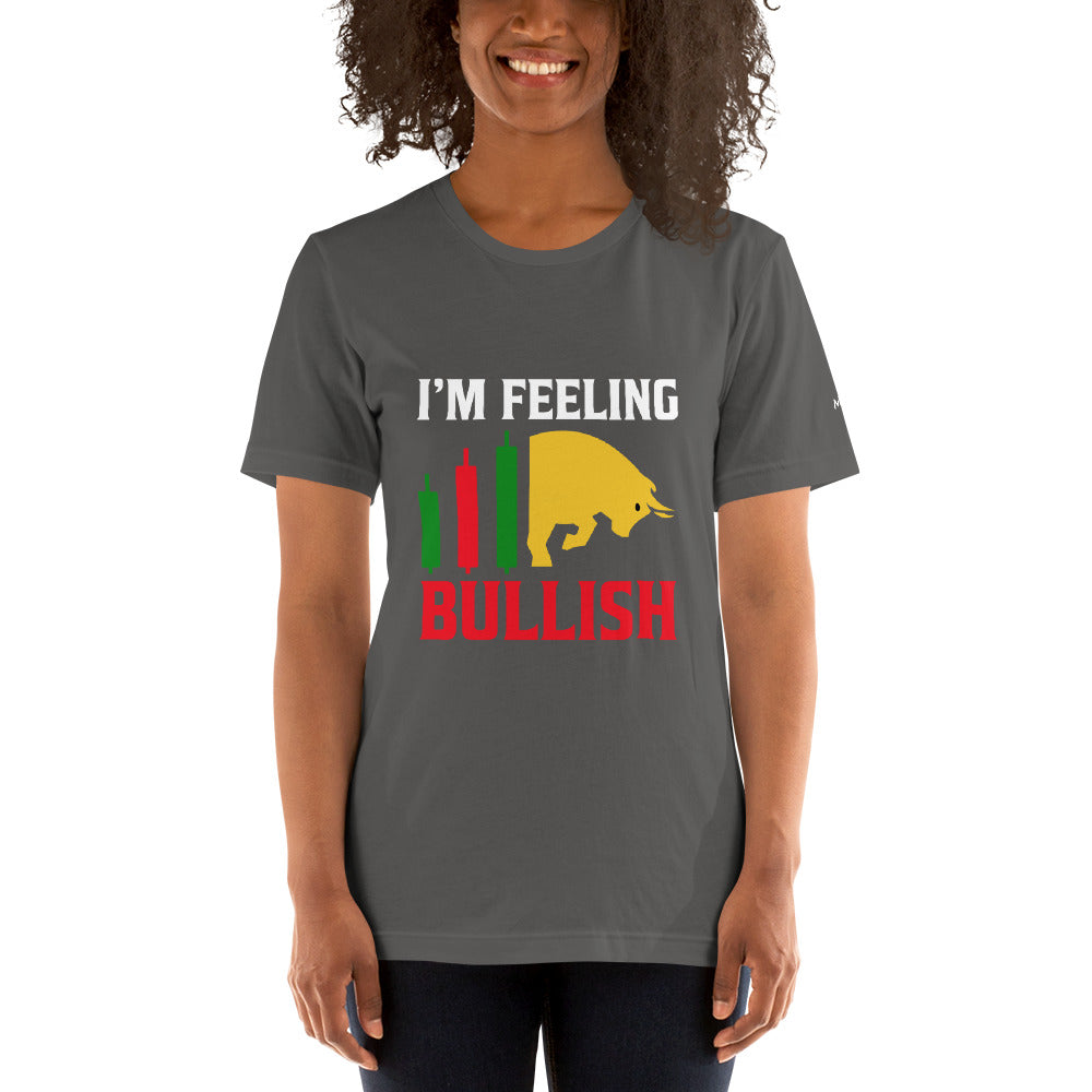 I'm Feeling Bullish Tanvir - Unisex t-shirt by DarkByteGear
