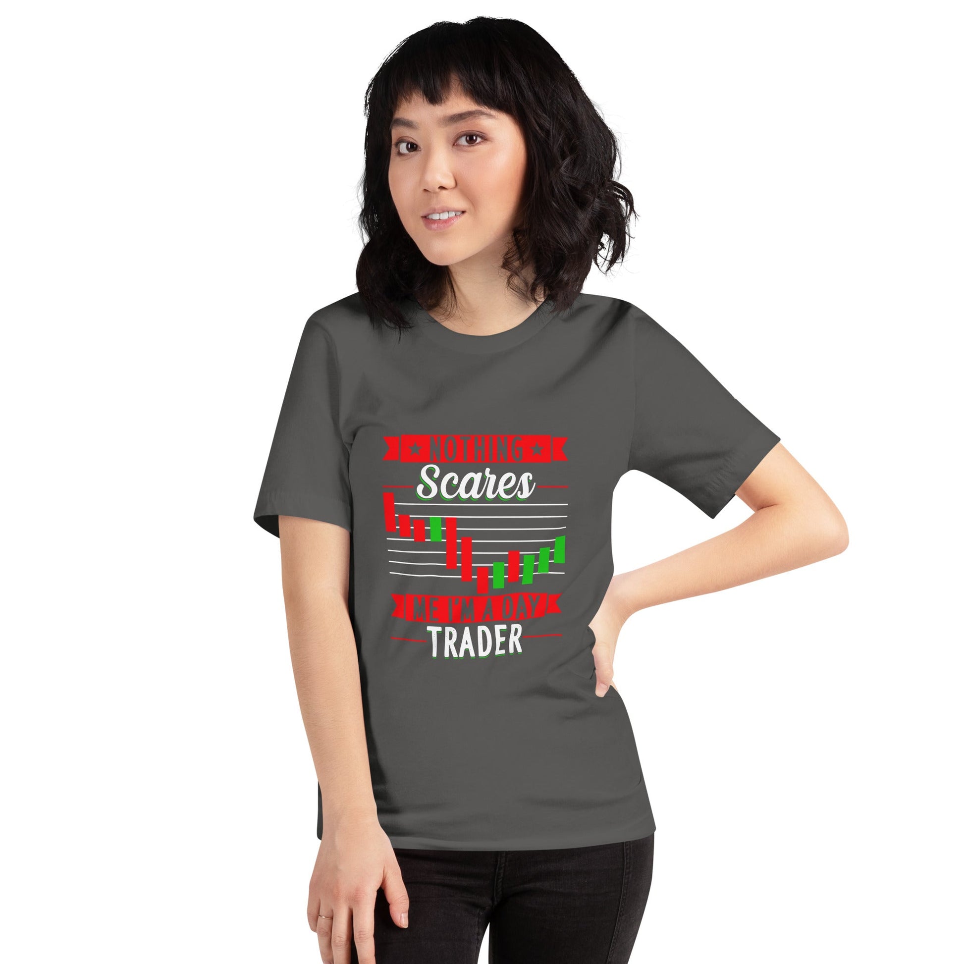Nothing Scares me; I Am a Day Trader - Unisex t-shirt by DarkByteGear