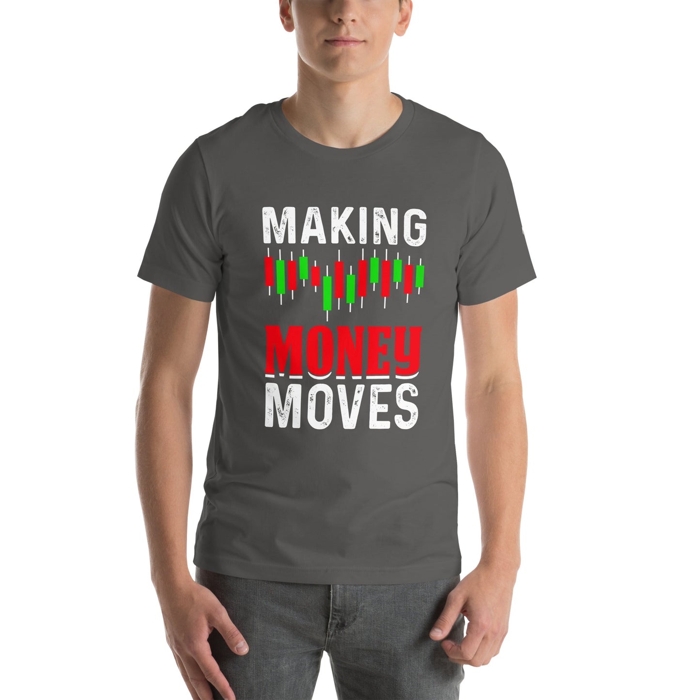 Making Money Moves - Unisex t-shirt by DarkByteGear
