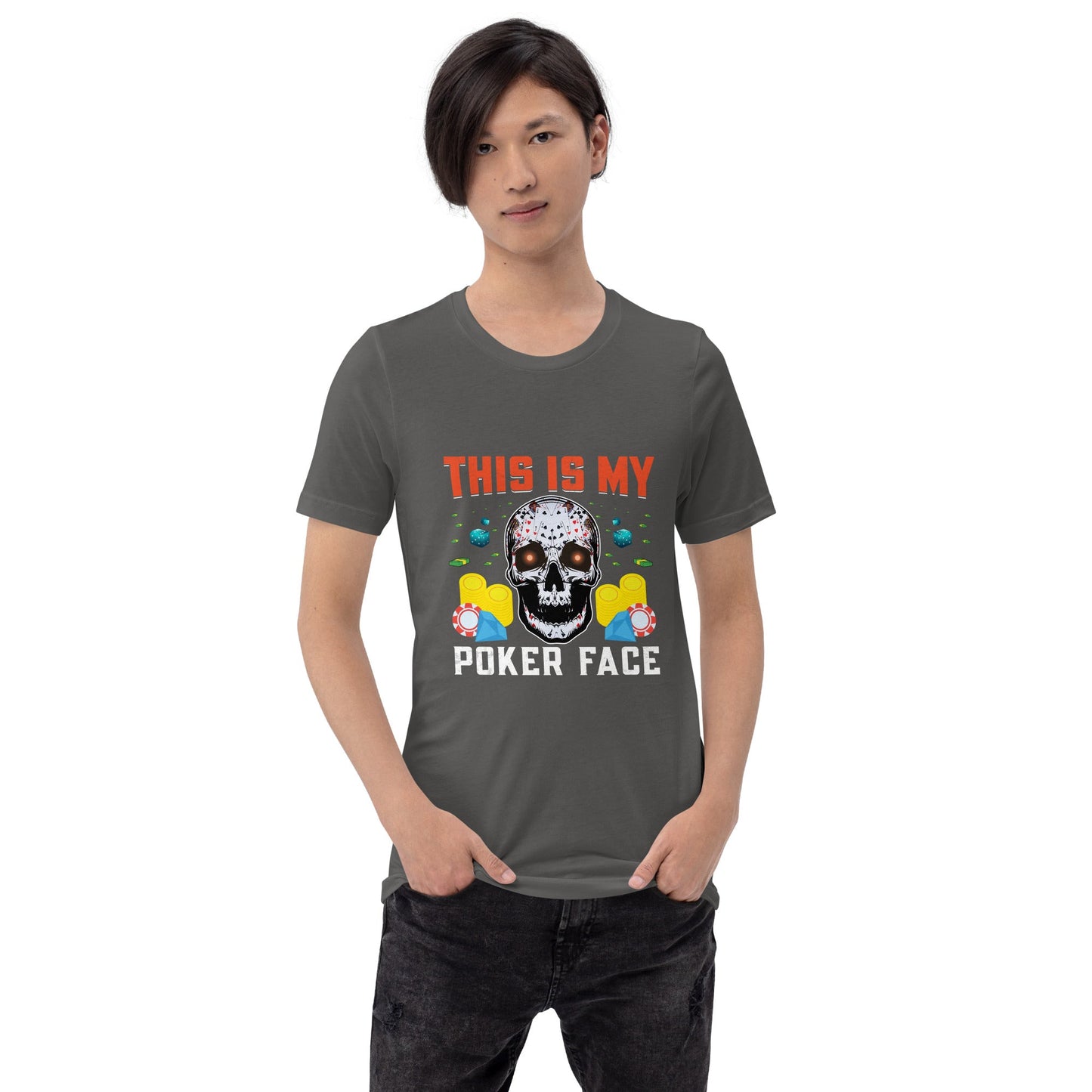 This is My Poker Face - Unisex t-shirt by DarkByteGear