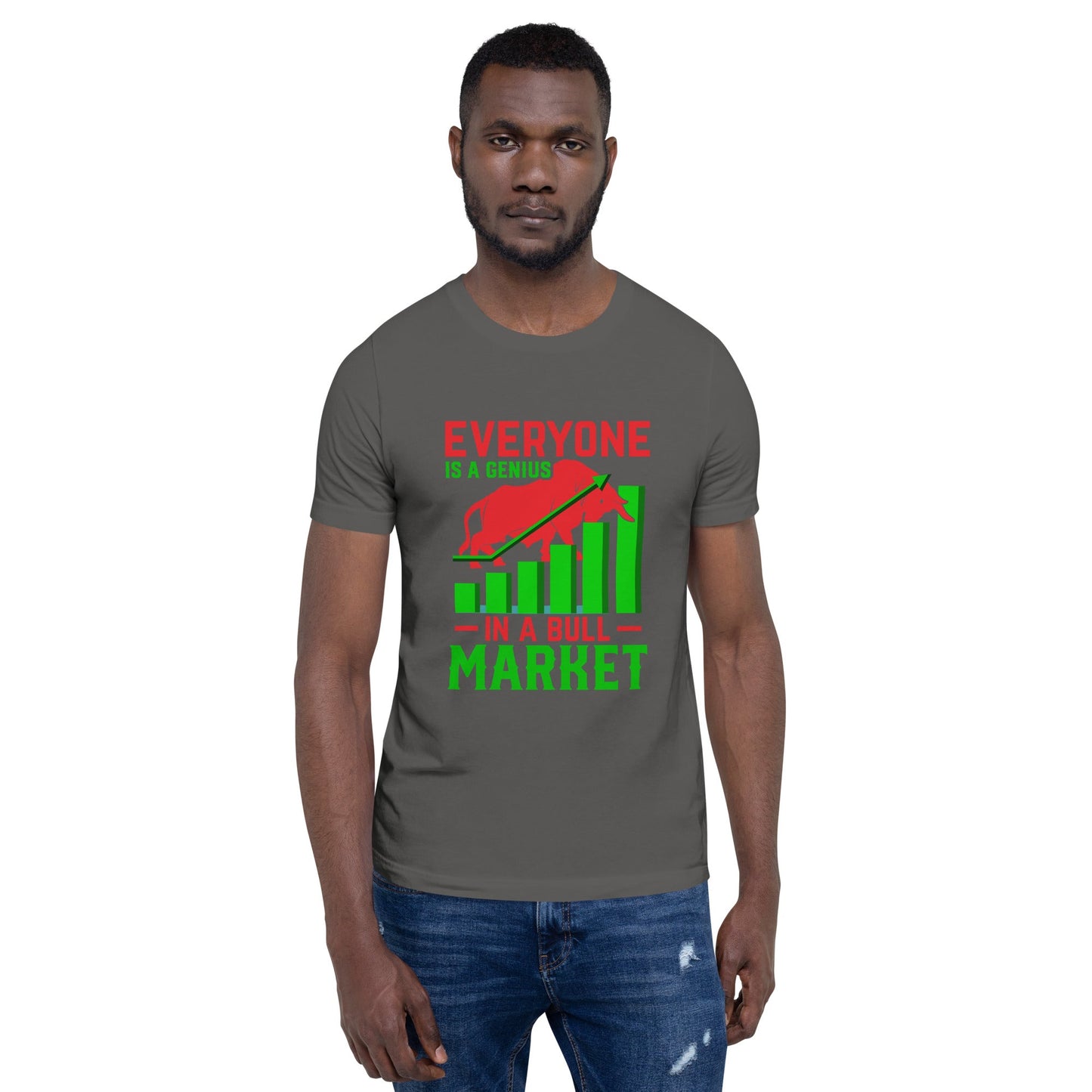 Everyone is a Genius in a Bull Market V1 - T-Shirt by DarkByteGear