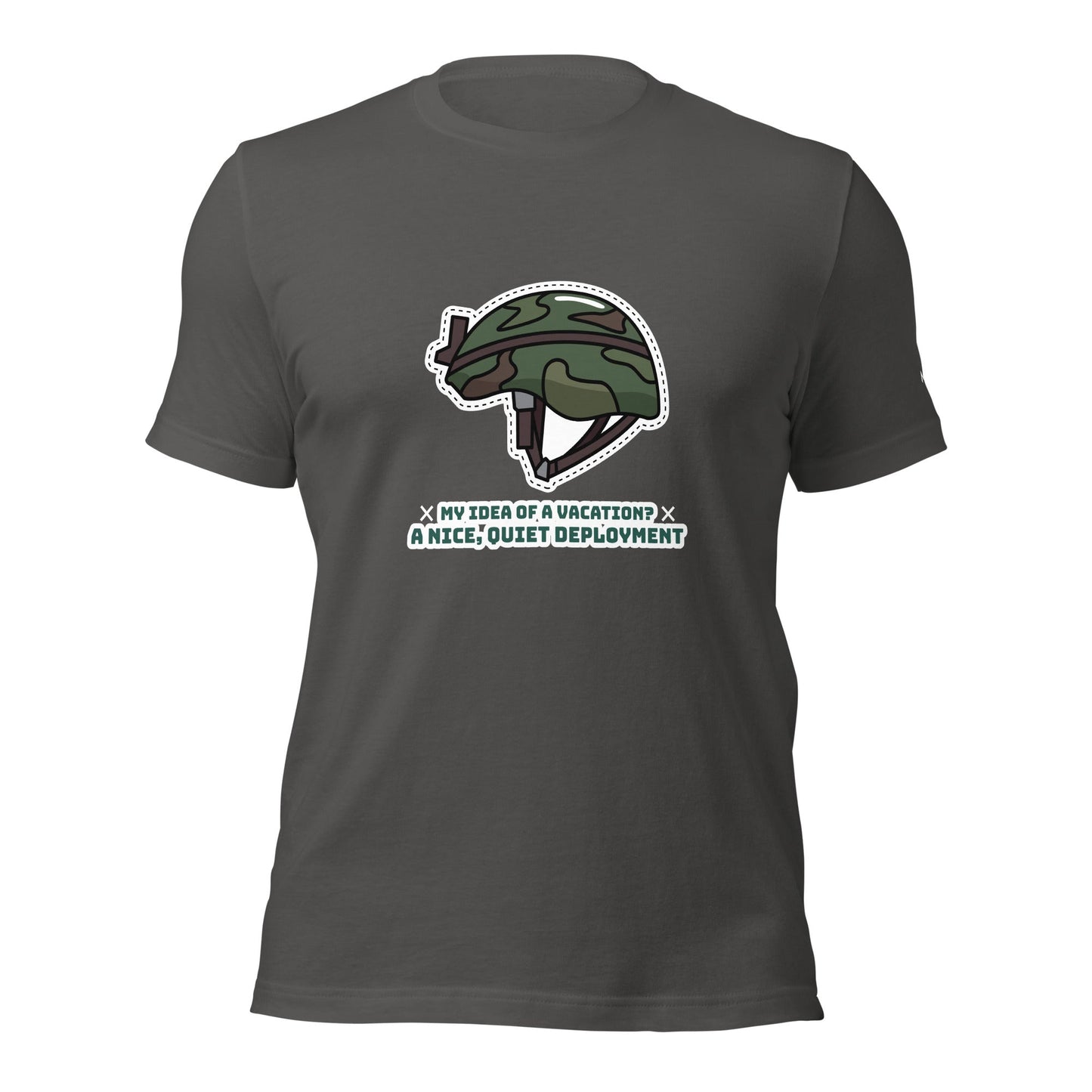 My idea of a vacation? A nice, quiet deployment - Unisex t-shirt by DarkByteGear