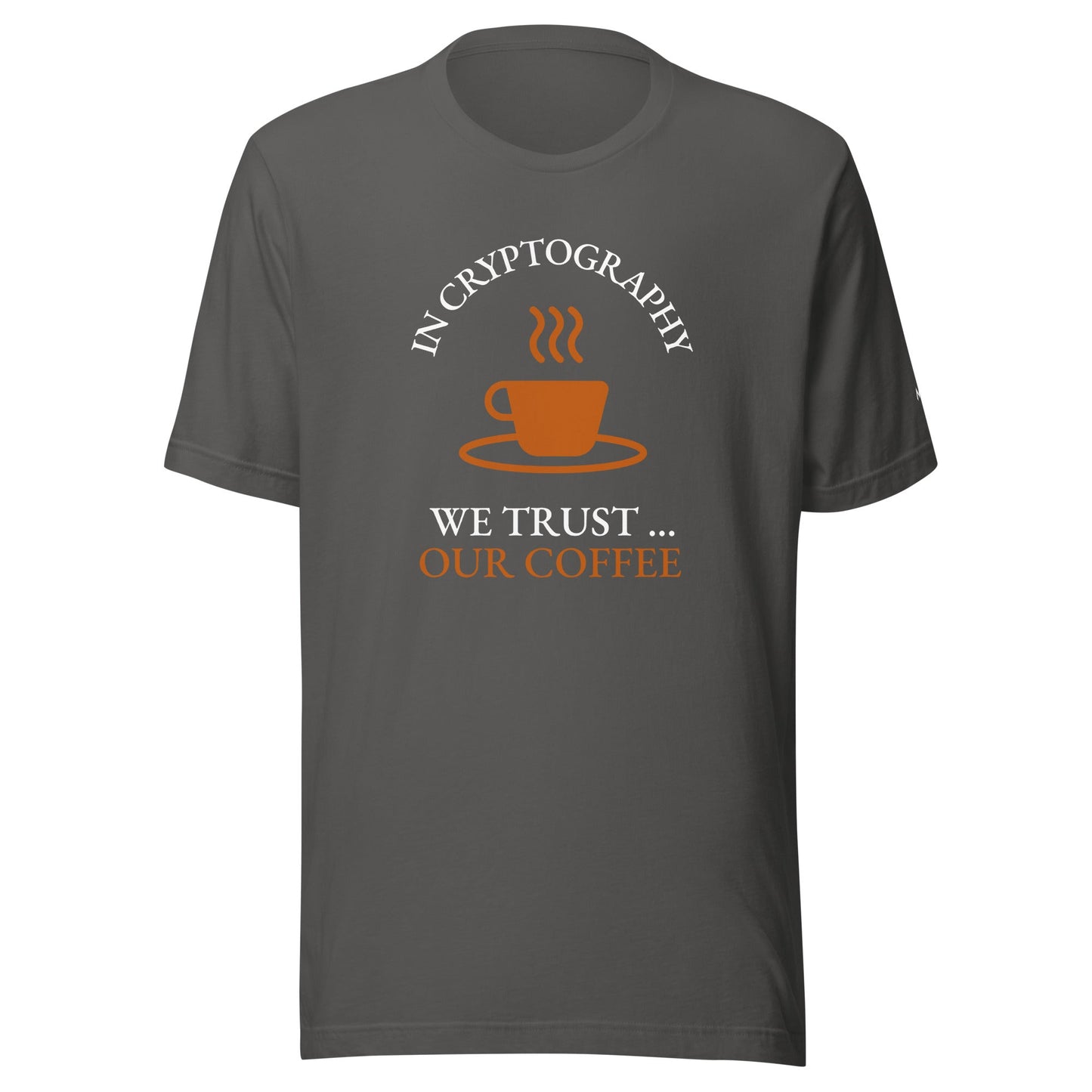 In cryptography, we trust... our coffee (Orange Text) - Unisex t-shirt by DarkByteGear