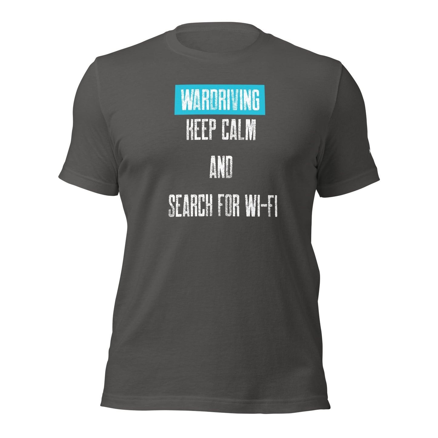 Wardriving Keep calm and search for Wi-Fi - Unisex t-shirt by DarkByteGear