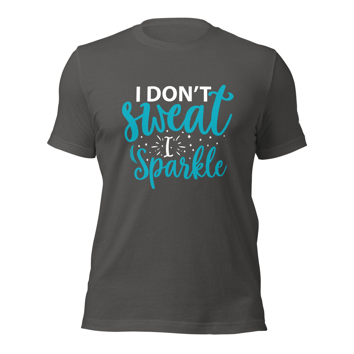 I don't sweat I sparkle - Unisex t-shirt by DarkByteGear