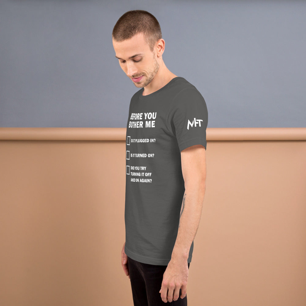 Before you bother me - Short-Sleeve Unisex T-Shirt by DarkByteGear