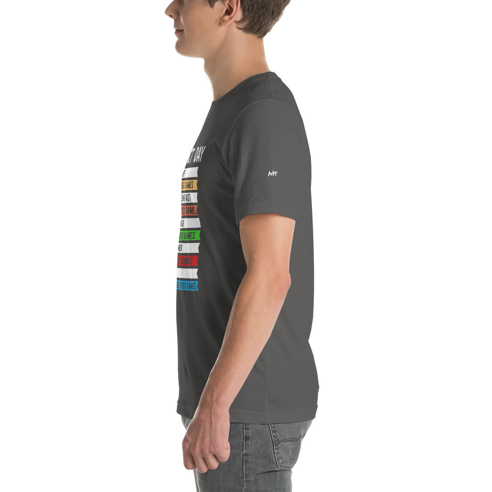 My perfect day wake up play video game Unisex t-shirt by DarkByteGear