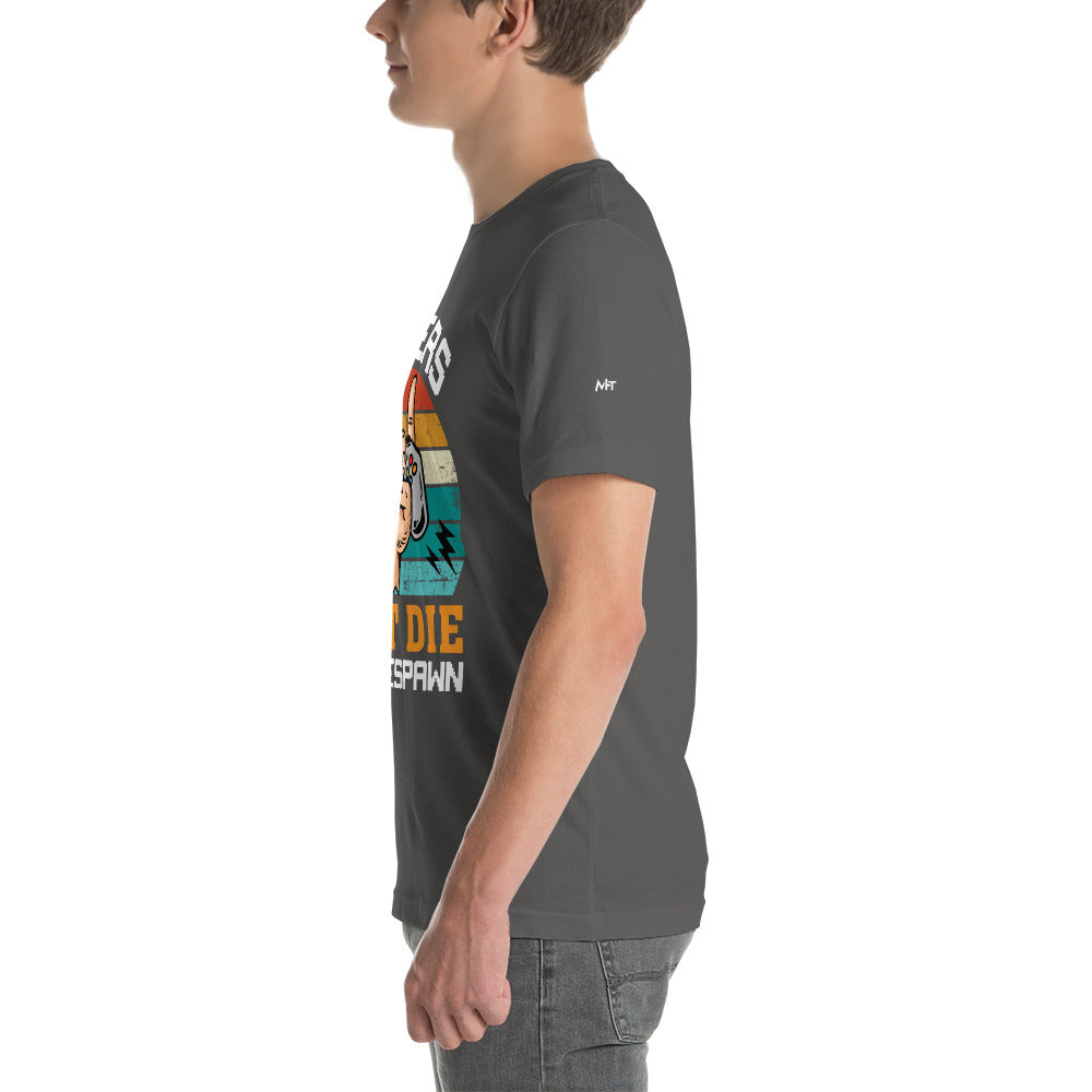 Gamers don't Die, they Respawn - Unisex t-shirt by DarkByteGear