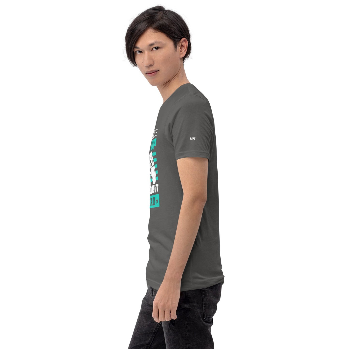 Never Give Up! Arge Quit - Unisex t-shirt by DarkByteGear