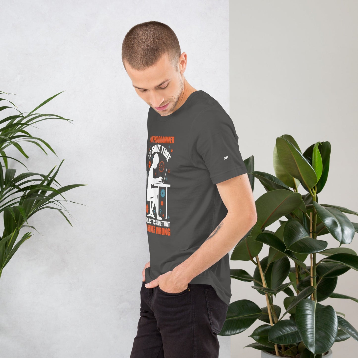 I am Programmer, to Save time, let's just Assume; I am never Wrong - Unisex t-shirt by DarkByteGear